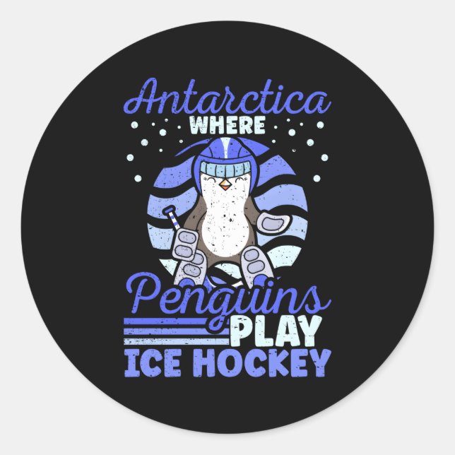 Antarctica Where Penguins Play Ice Hockey Classic Round Sticker (Front)