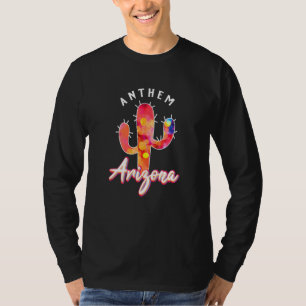 Anthem Arizona Usa Desert Cactus Cacti Vacation So T-Shirt