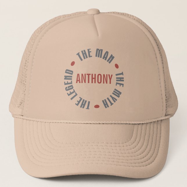 Anthony Man Myth Legend Customizable Trucker Hat (Front)