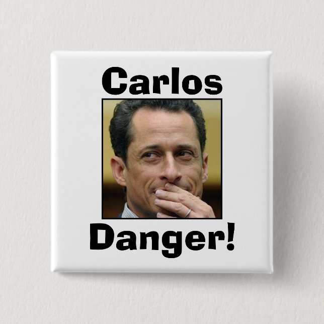 Anthony Weiner - Carlos Danger 2 Inch Square Button (Front)