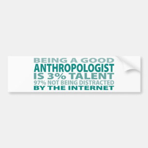 Anthropologist 3% Talent Bumper Sticker