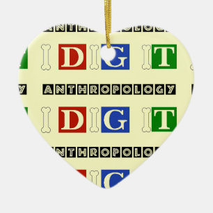 Anthropology I Dig It Ceramic Ornament