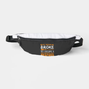 Anthropology Teacher Broken Broom Halloween Design Fanny Pack