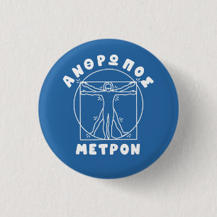 Anthropos Metron Greek Quote + Vitruvian Man 1 Inch Round Button
