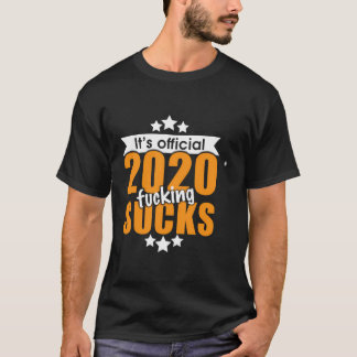 Anti 2020 2020 Sucks T-Shirt