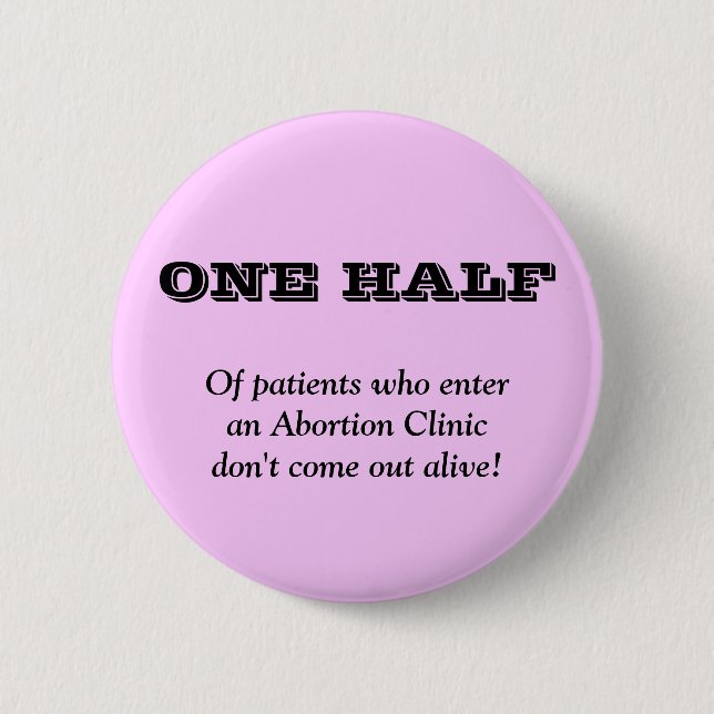 Anti Abortion 2 Inch Round Button (Front)