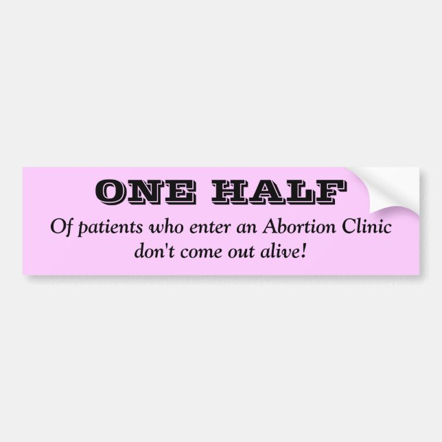 Anti Abortion Bumper Sticker (Front)