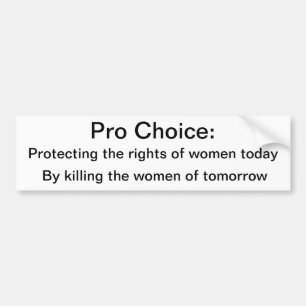 Anti-Abortion Bumpersticker Bumper Sticker