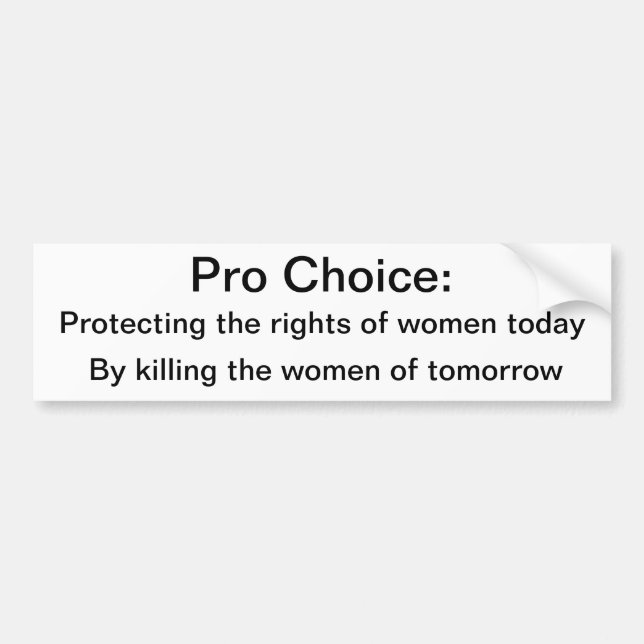 Anti-Abortion Bumpersticker Bumper Sticker (Front)