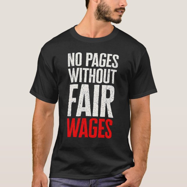 Anti AI Chatbots - No Pages Without Fair Wages WGA T-Shirt (Front)