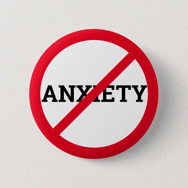 Anti Anxiety 2 Inch Round Button (Front)