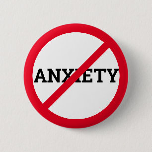 Anti Anxiety 2 Inch Round Button