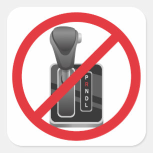 Anti-Automatic – Funny Stick Shift Manual Gearbox  Square Sticker