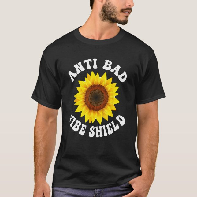 Anti Bad Vibe Shield  Hippie Groovy Peace Kindness T-Shirt (Front)