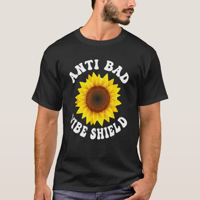 Anti Bad Vibe Shield  Hippie Groovy Peace Kindness T-Shirt (Front)