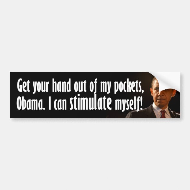 Anti Barack Obama - Economy Stimulus Bumper Sticker (Front)