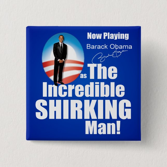 Anti Barack Obama - Shirker 2 Inch Square Button (Front)