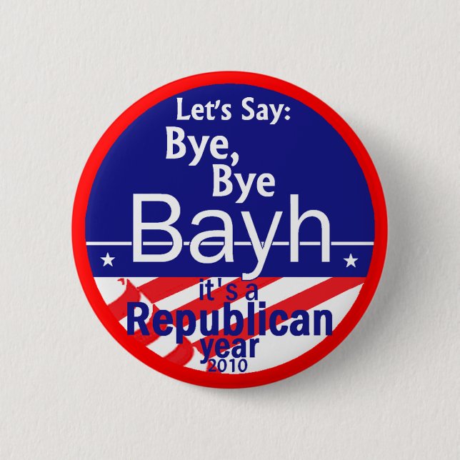 Anti BAYH Indiana Button (Front)