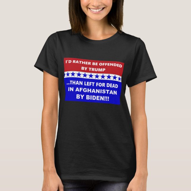 Anti Biden Afghanistan Left For Dead T-Shirt (Front)