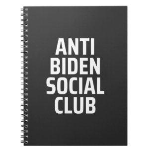 Anti Biden Social club Notebook