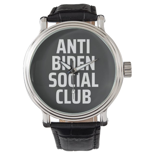 Anti Biden Social club Watch (Front)