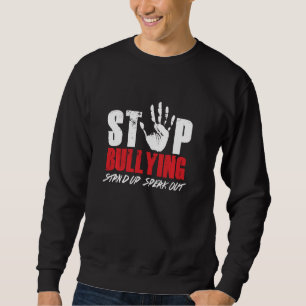 Anti Bully Movement Stop Bullying Supporter Stand Sweatshirt