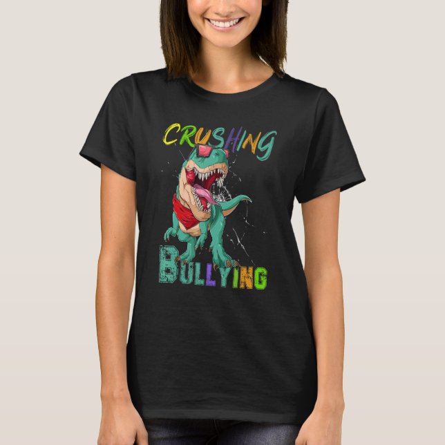 Anti Bullying Kind Kindness Unity Day Crushing Bul T-Shirt (Front)
