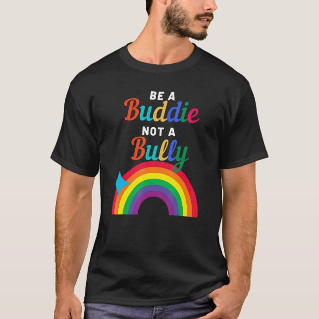 Anti Bullying Unity Day Be A Buddy Not A Bully Rai T-Shirt (Front)