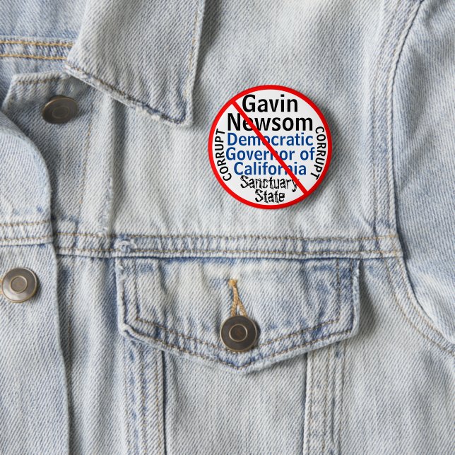 Anti CA Democrat Gavin Newsom Edit Name 2 Inch Round Button (In Situ)