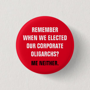 Anti-Capitalist Capitalist Oligarchs 1 Inch Round Button