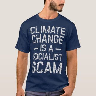 Anti Climate Change T  Anti Socialism  Climate T-Shirt