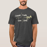 Anti Climate Change T  Anti Socialism Fossil