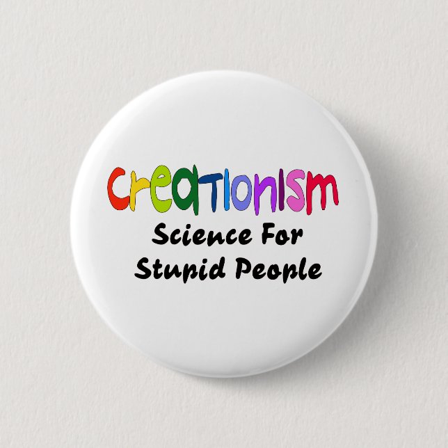 Anti-Creationism 2 Inch Round Button (Front)