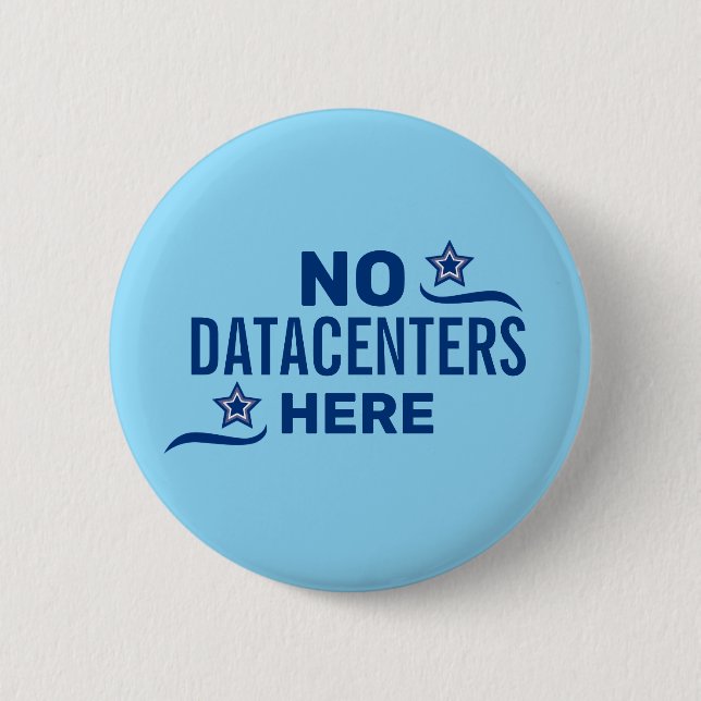 Anti Datacenter Political 2 Inch Round Button (Front)