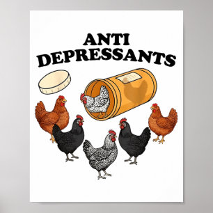 Anti Depressants Chicken  Poster