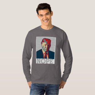 Anti Donald Trump Campaign   NOPE 2016 T-Shirt