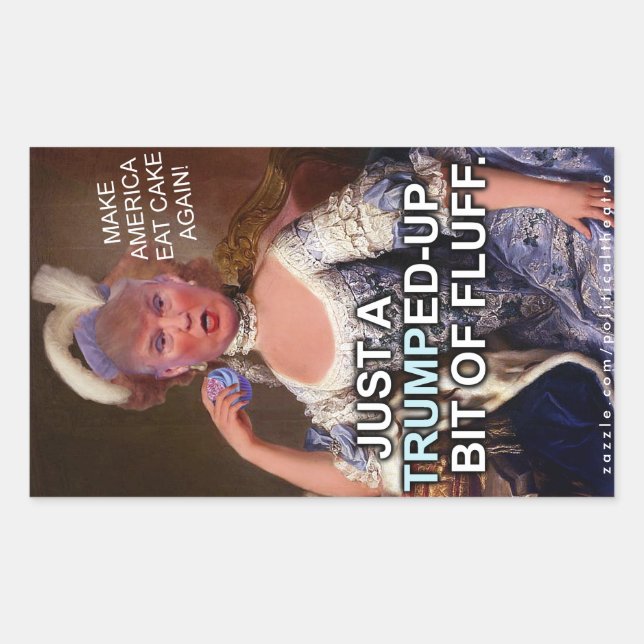 Anti Donald Trump Marie Antoinette 2016 Election Sticker (Front)