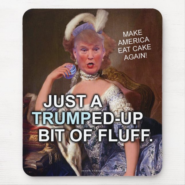 Anti Donald Trump Marie Antoinette 2020 Election Mouse Pad (Front)