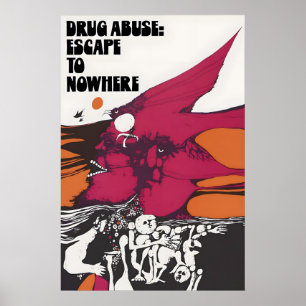 Anti drug poster Drug abuse Escape to nowhere Wall