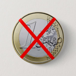 Anti Euro Currency, 1 Euro Coin Red Crossed 2 Inch Round Button