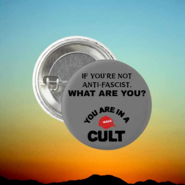 Anti-Fascist | You Are In A Cult | Button (Creator Uploaded)