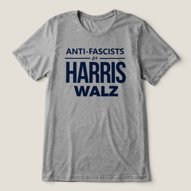 Anti-Fascists for Harris Walz Tri-Blend Shirt (Design Front)