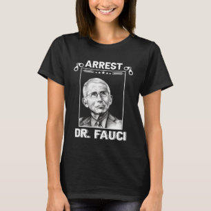 Anti Fauci  Patriotic Defund Dr Fauci Prison T-Shirt