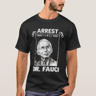 Anti Fauci Patriotic Defund Dr Fauci Prison T-Shirt