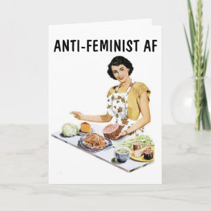 ANTI-FEMINIST AF FUNNY FRIENDSHIP GREETING CARD