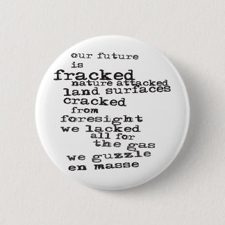 Anti-Fracking 2 Inch Round Button