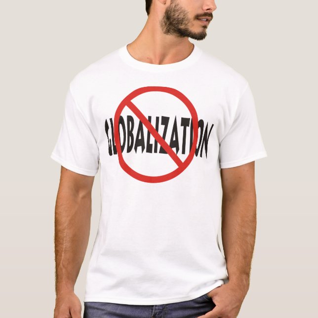 Anti-Globalization T-Shirt (Front)