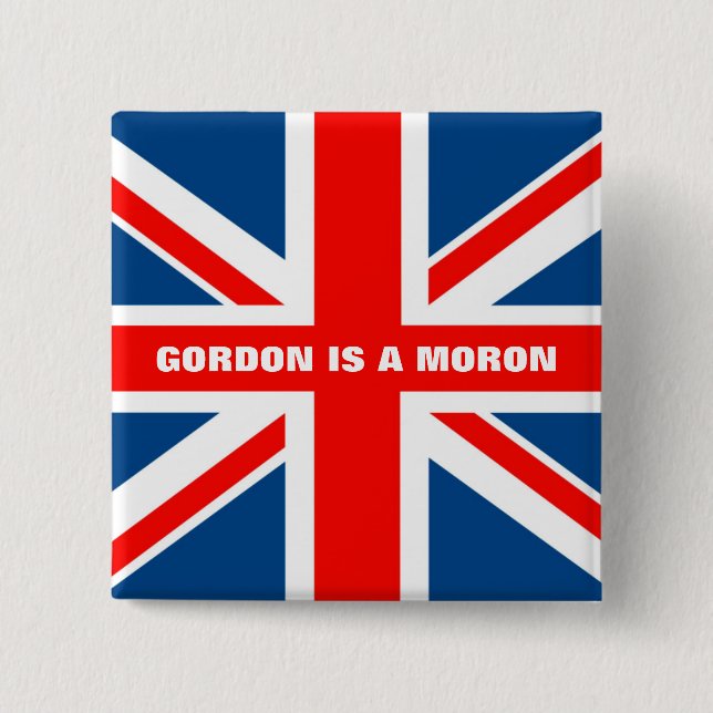 Anti Gordon Brown anti Labour 2 Inch Square Button (Front)