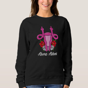 Anti Greg Abbott Pro Womens Rights My Body My Choi Sweatshirt