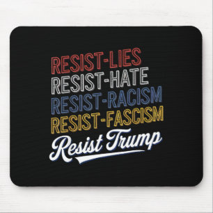 Anti hate lies fascism resist protest trump rally mouse pad